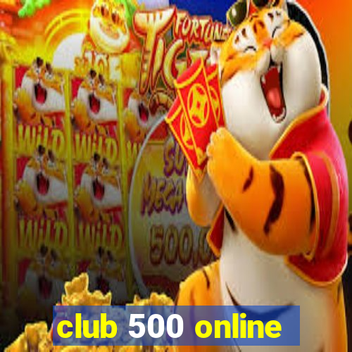 club 500 online